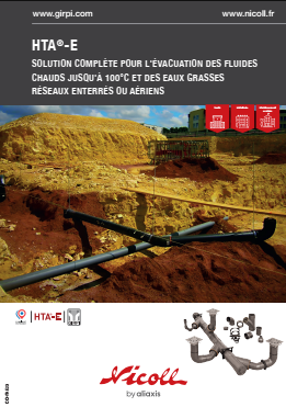 HTA®-E - solution complète pour l'évacuation des fluides chauds jusqu'à 100°C et des eaux grasses réseaux enterrés ou aeriens